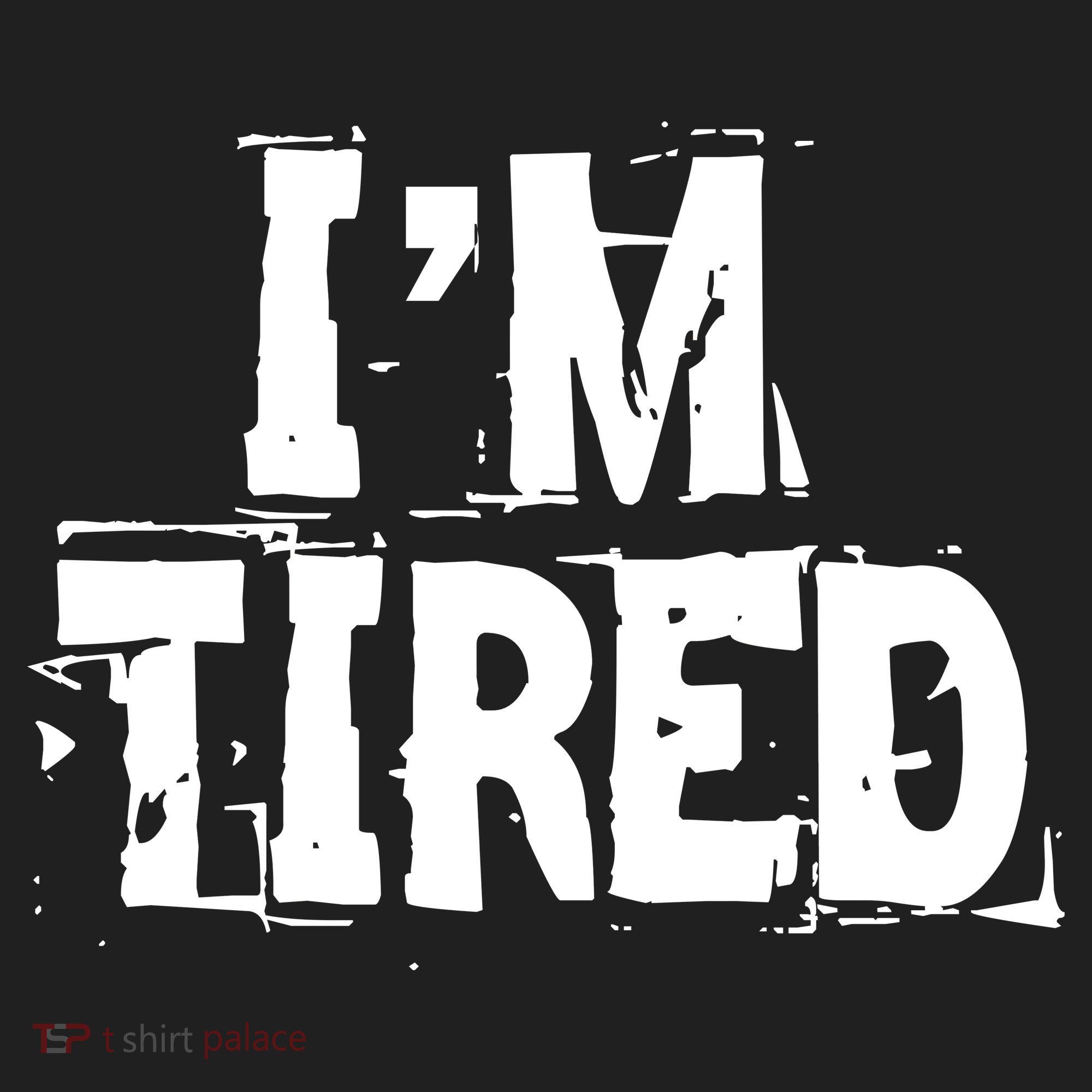 I'm Tired Women's Sweatshirt