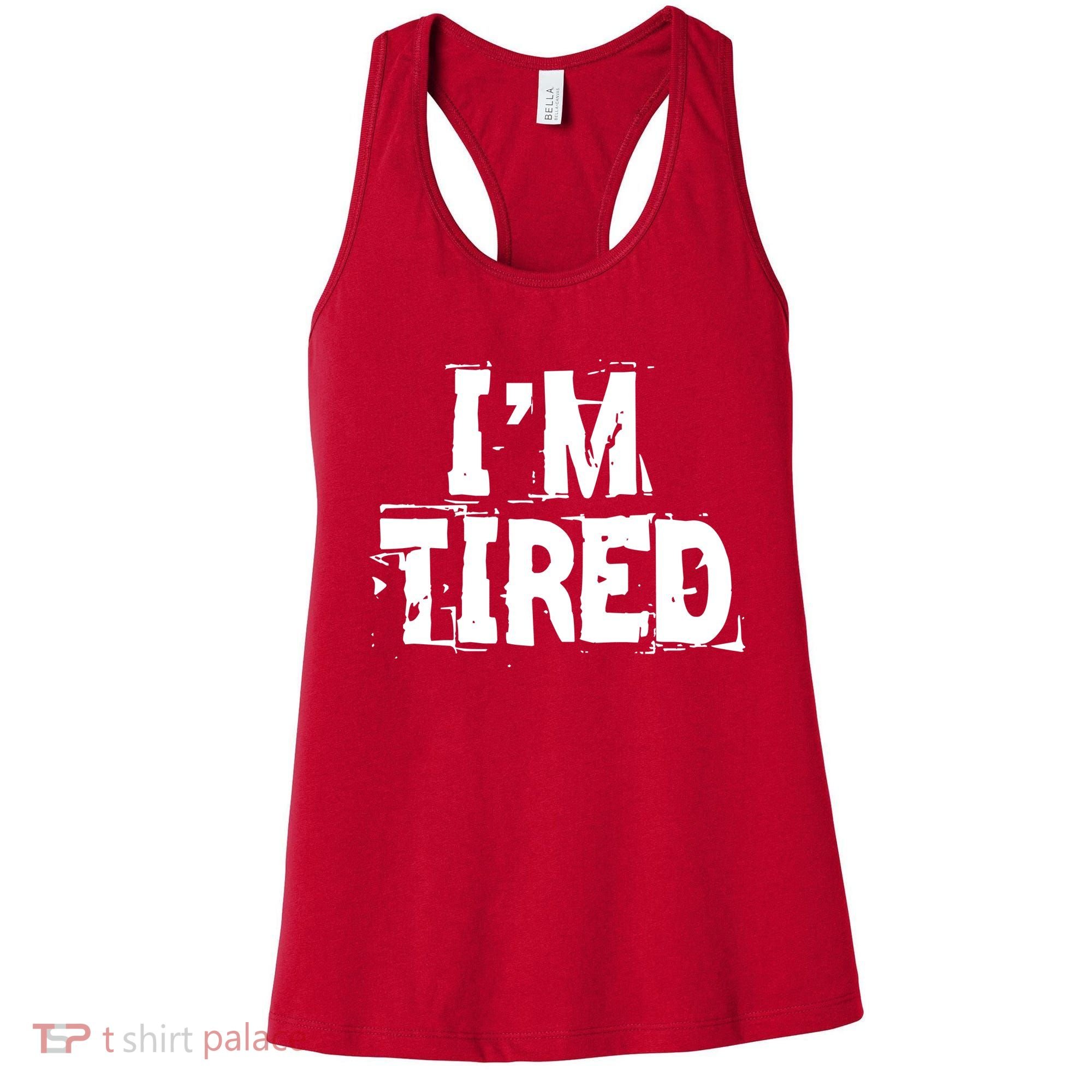 I'm Tired Women's Tank Top
