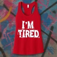I'm Tired Women's Tank Top thumb 3