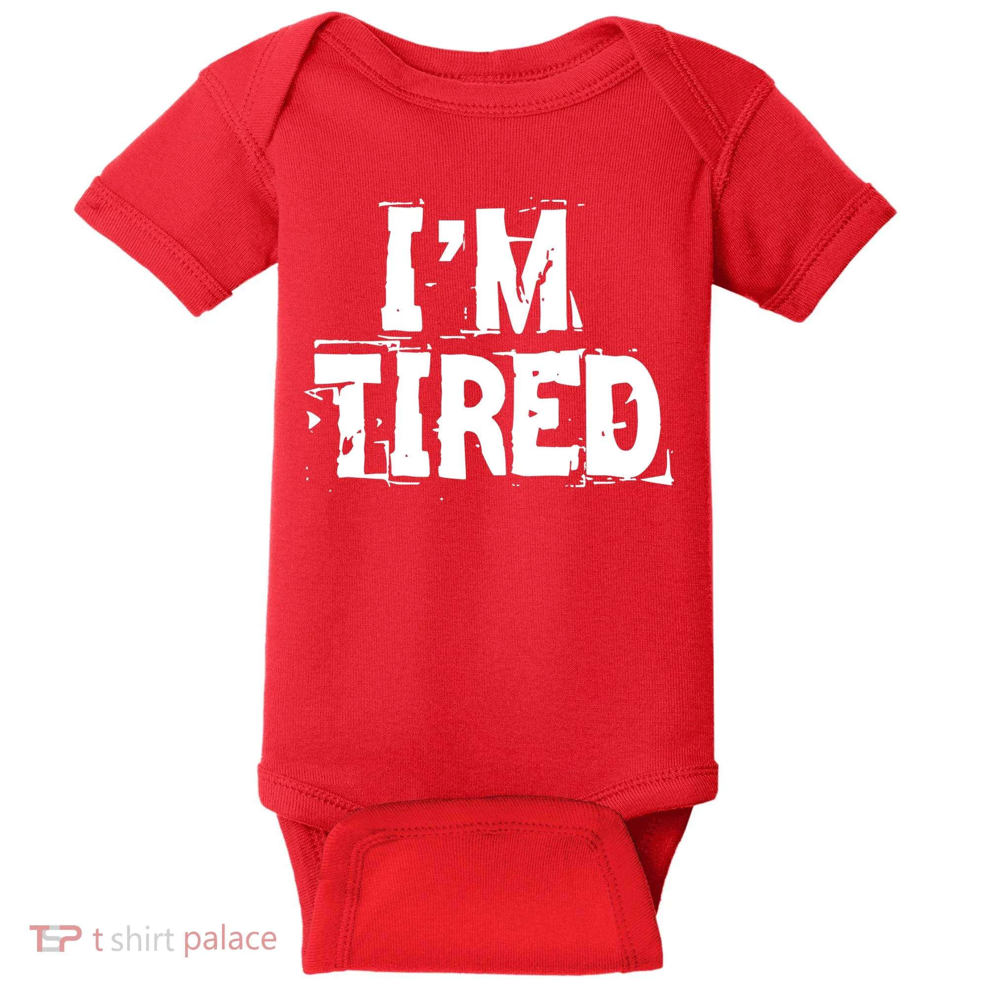 I'm Tired Baby Bodysuit