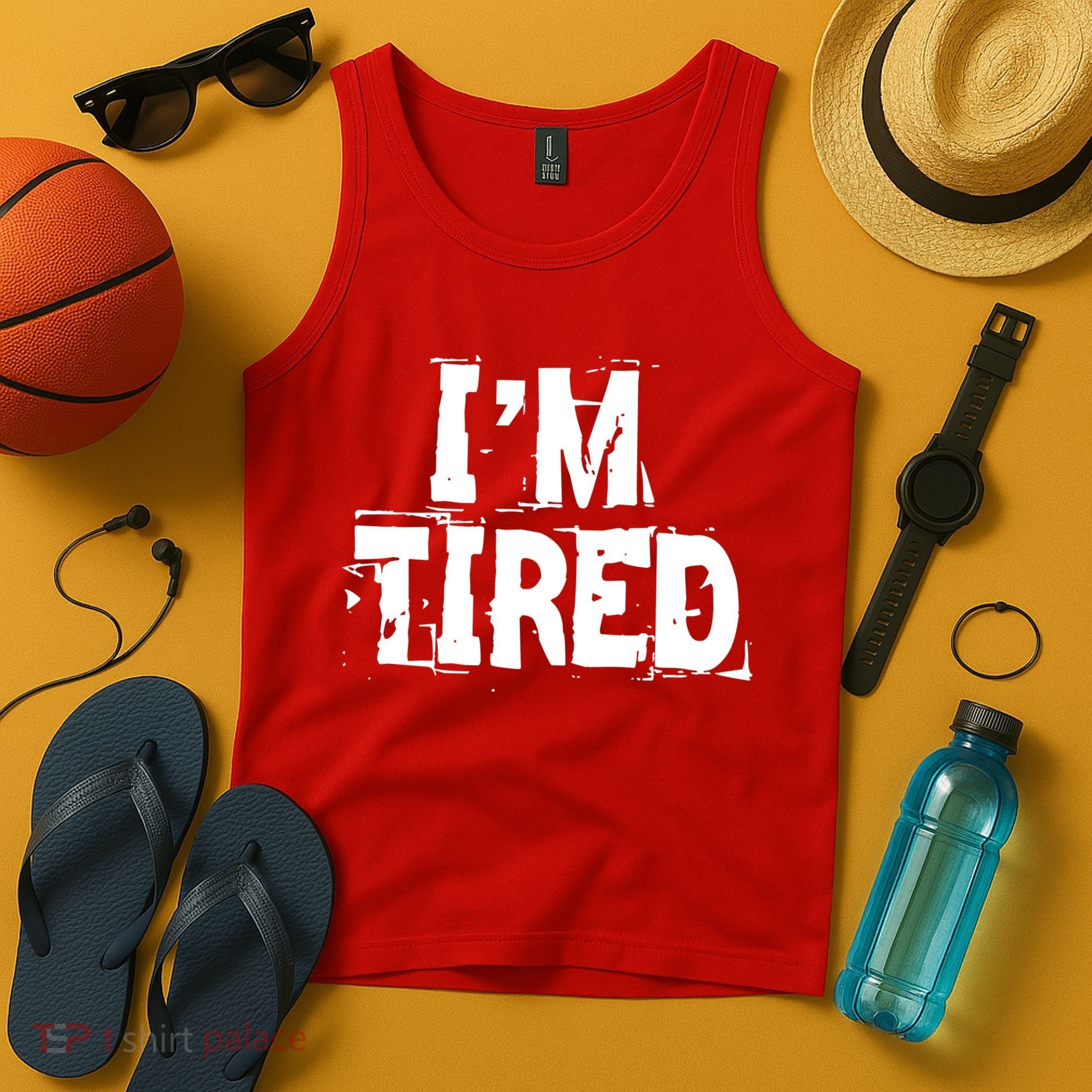 I'm Tired Tank Top