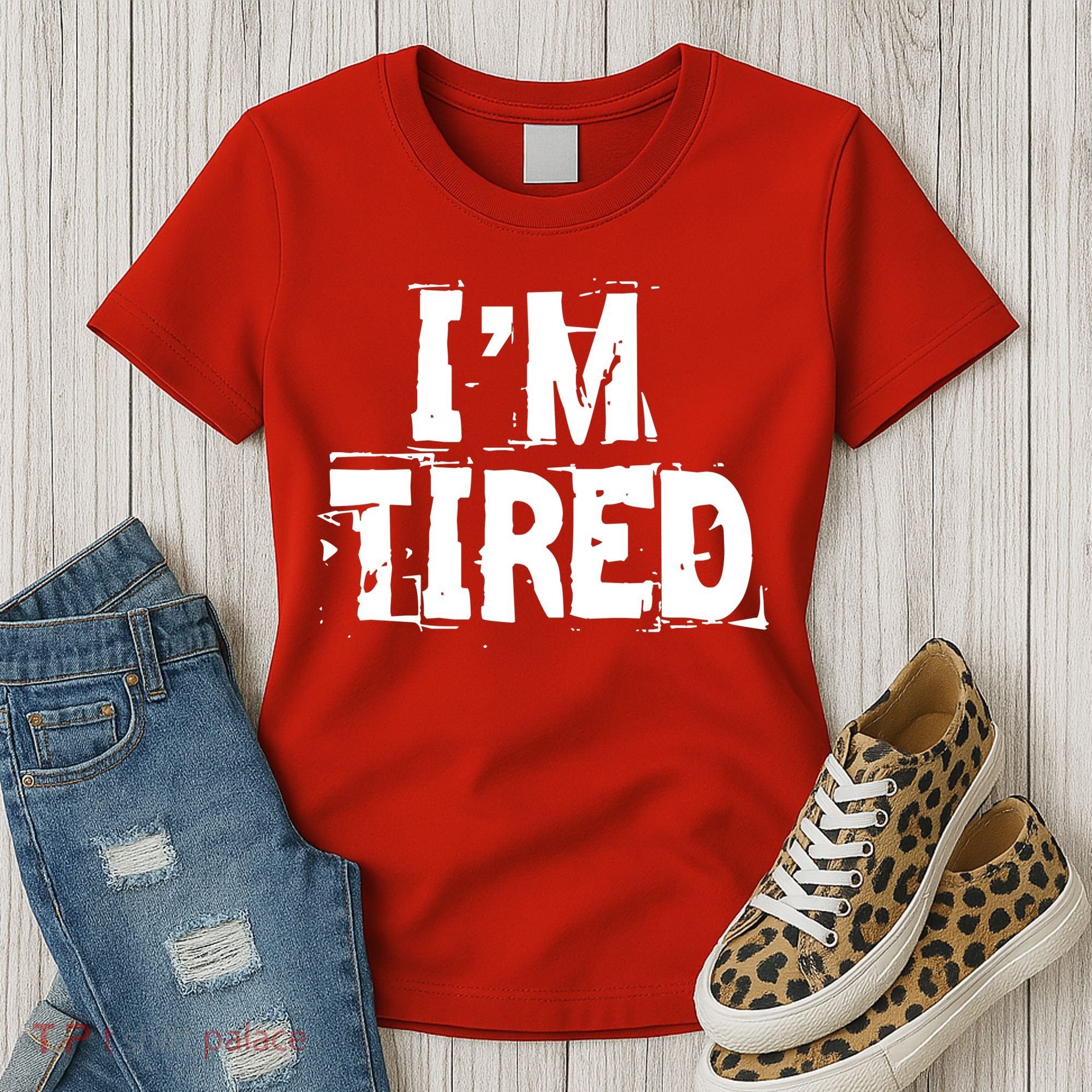 I'm Tired Women's T-Shirt