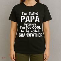 I'm Too Cool To Be Called Grandfather Papa T-Shirt thumb 4