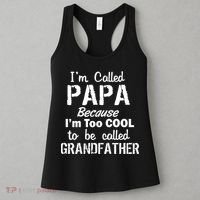 I'm Too Cool To Be Called Grandfather Papa Women's Tank Top thumb 3