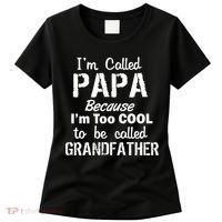 I'm Too Cool To Be Called Grandfather Papa Women's T-Shirt thumb 0