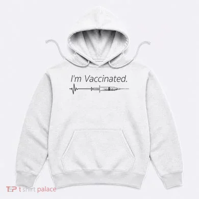 I'm Vaccinated Shot Hoodie