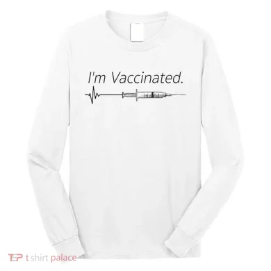 I'm Vaccinated Shot Long Sleeve Shirt