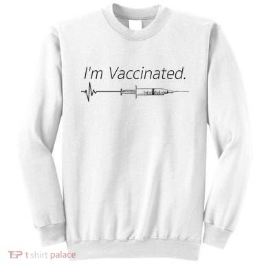 I'm Vaccinated Shot Sweatshirt