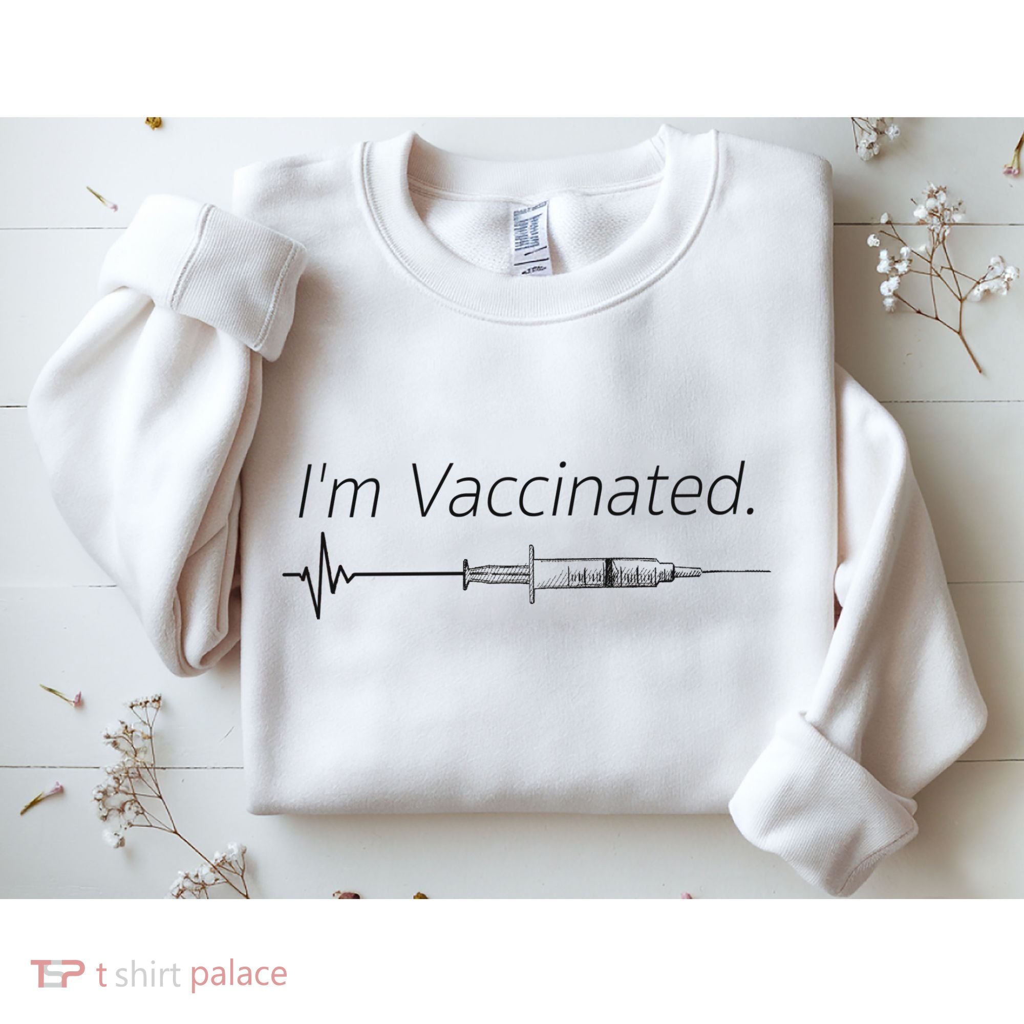 I'm Vaccinated Shot Sweatshirt