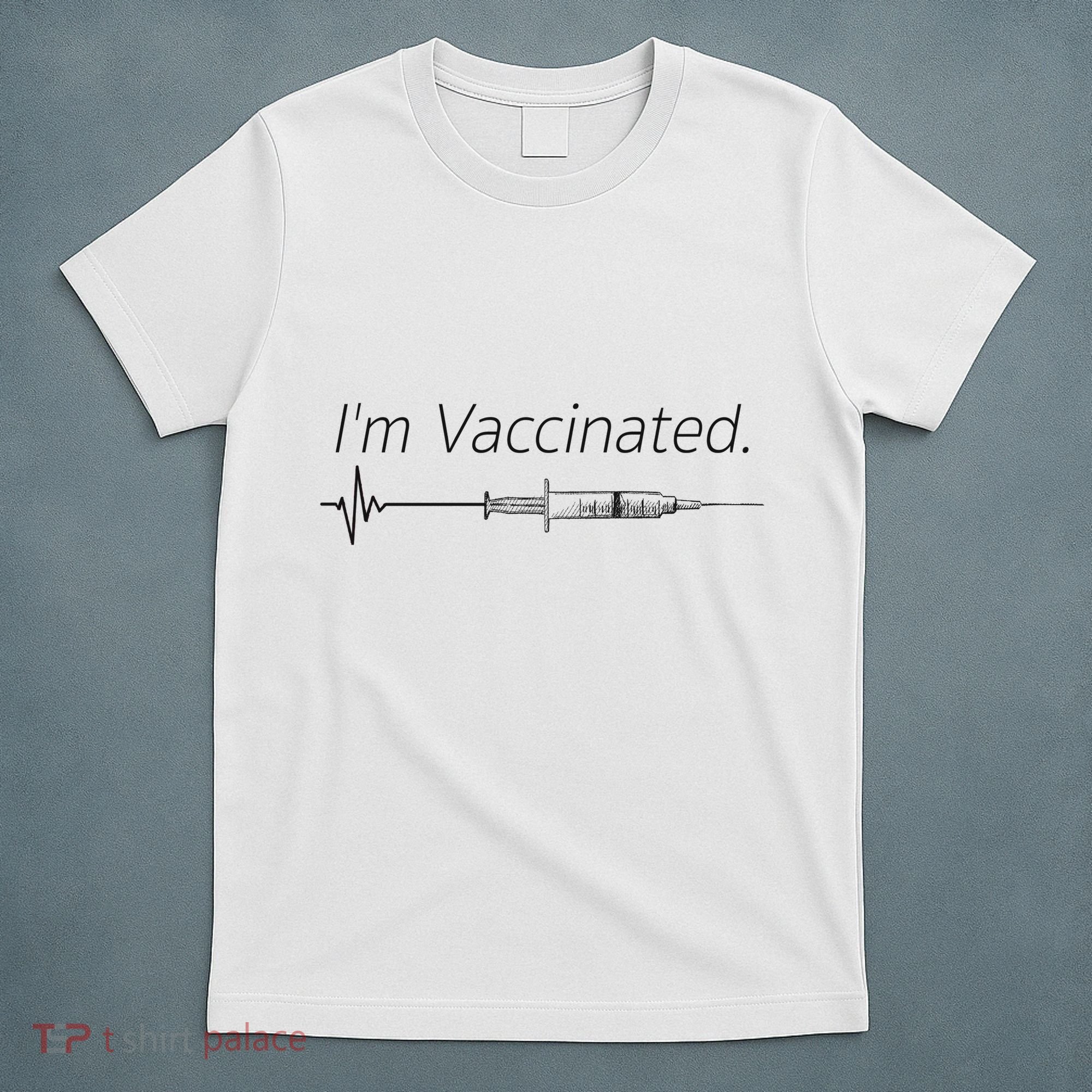 I'm Vaccinated Shot T-Shirt