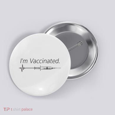 I'm Vaccinated Shot Button