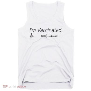 I'm Vaccinated Shot Tank Top