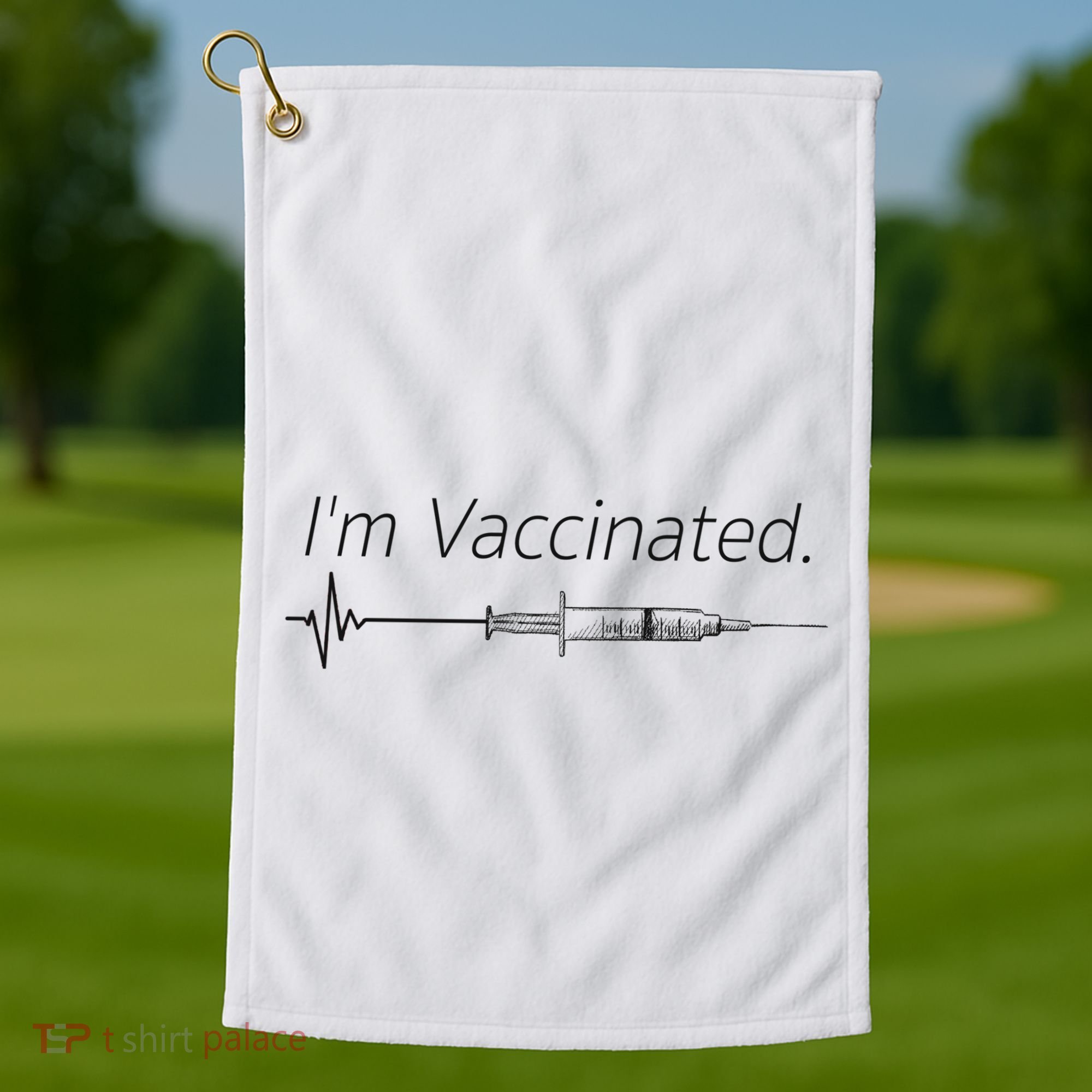 I'm Vaccinated Shot Golf Towel