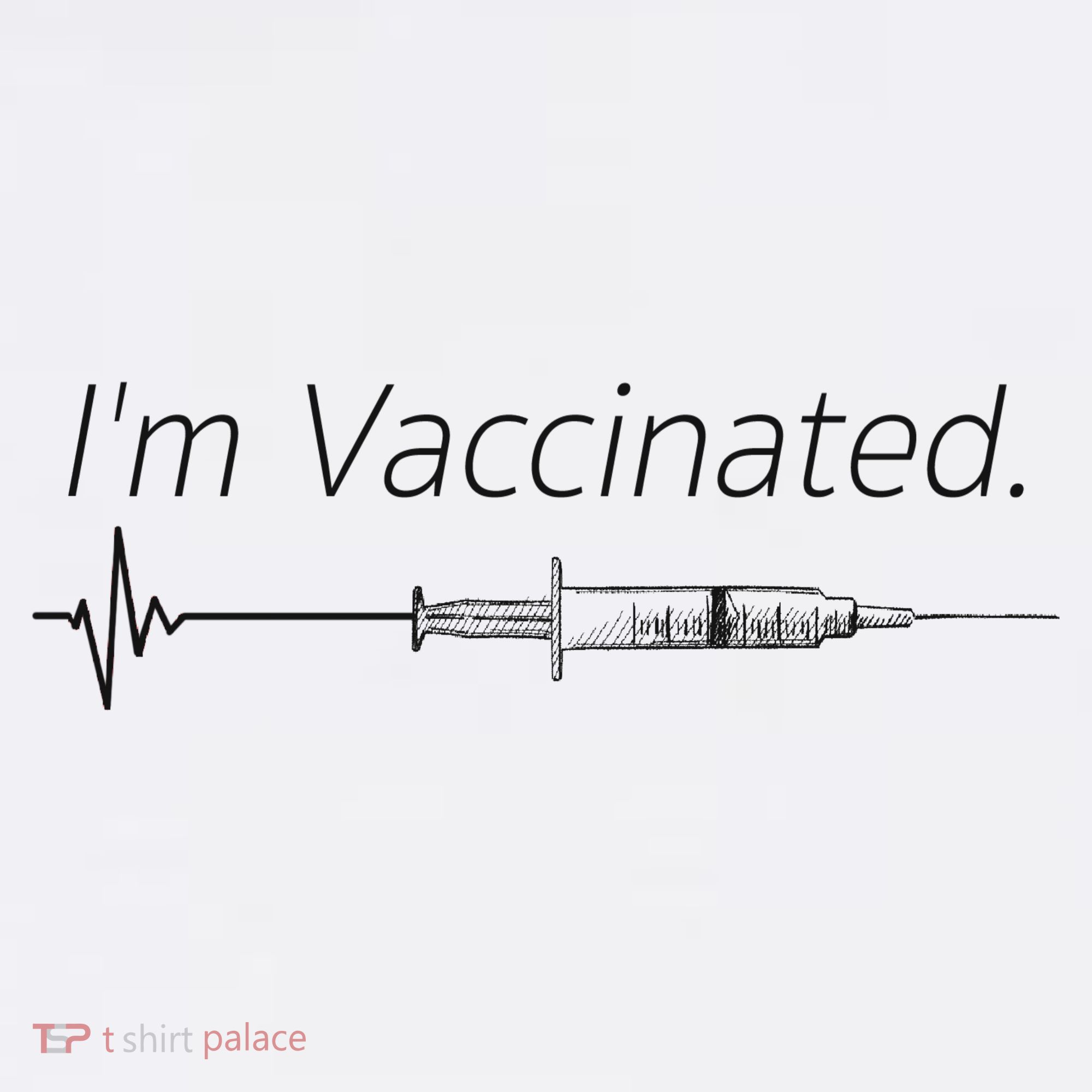 I'm Vaccinated Shot Women's T-Shirt