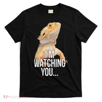 I'm watching you... T-Shirt