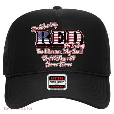 I'm Wearing Red On Fridays Until They All Come Home Hat