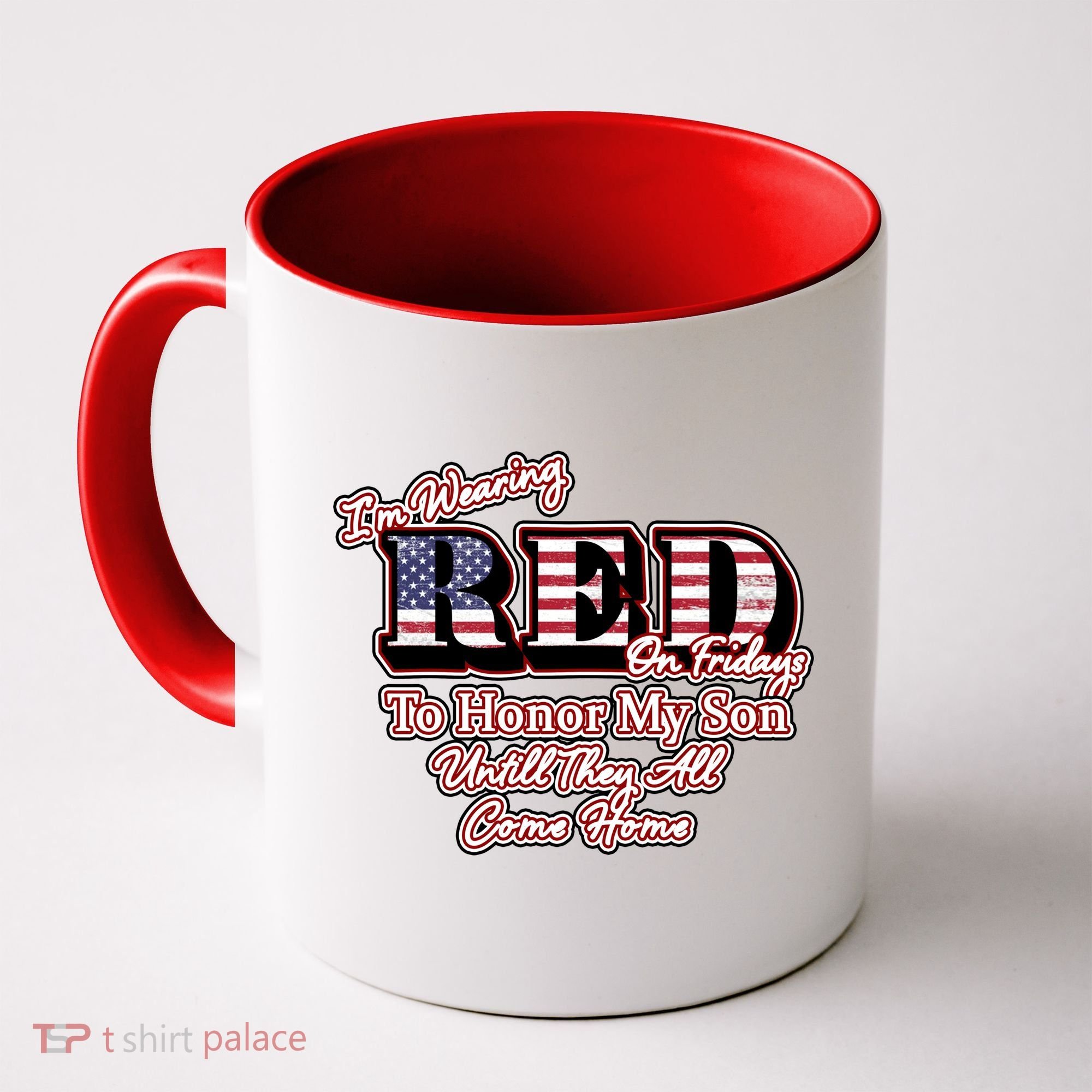 I'm Wearing Red On Fridays Until They All Come Home Coffee Mug