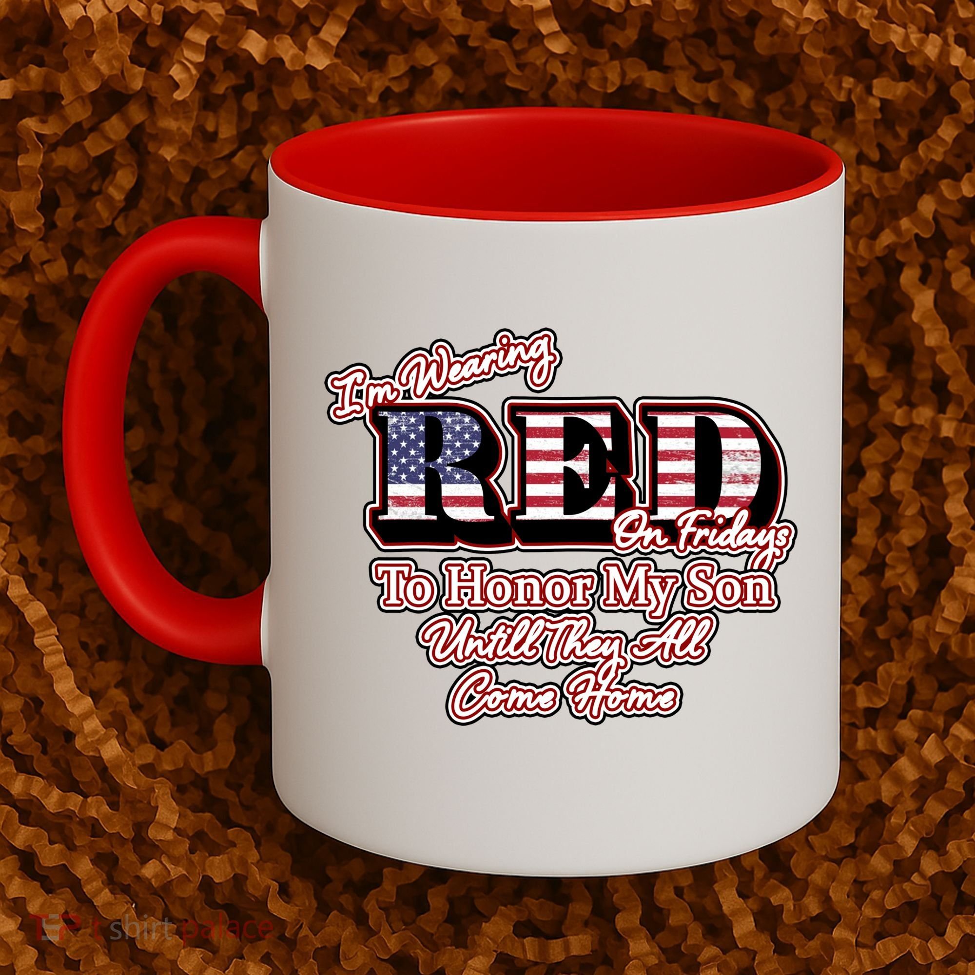 I'm Wearing Red On Fridays Until They All Come Home Coffee Mug