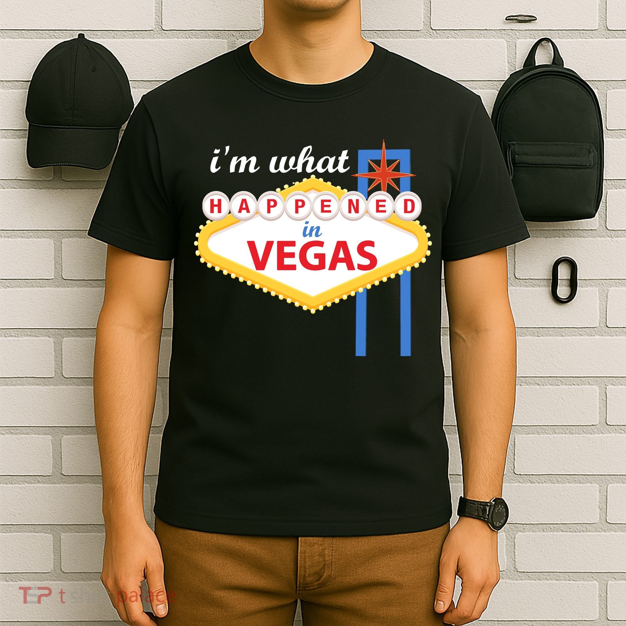 I'm what Happened in Vegas T-Shirt