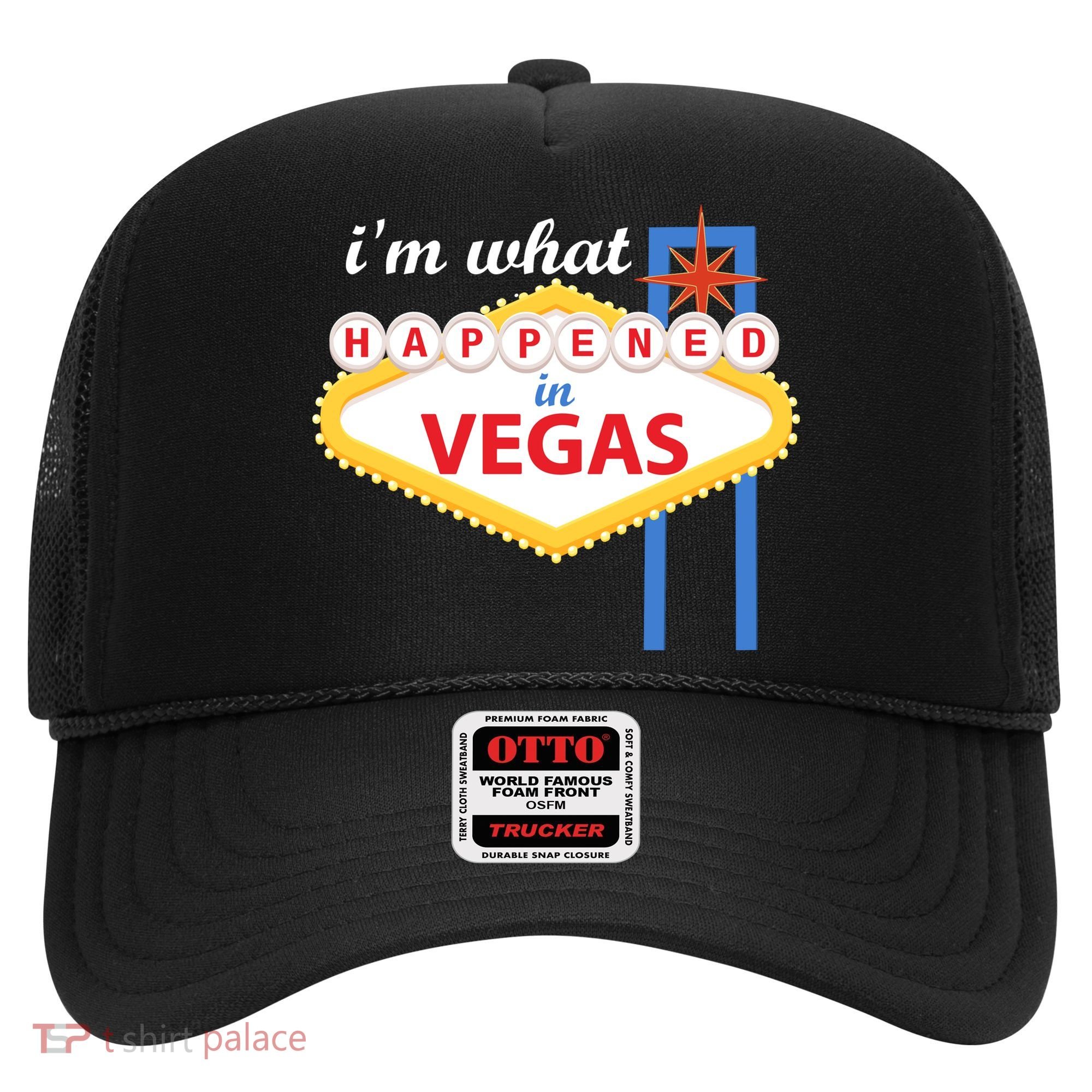 I'm what Happened in Vegas Hat