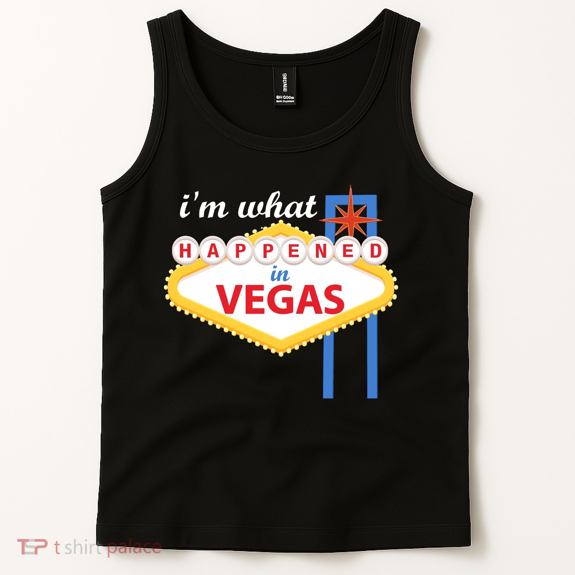I'm what Happened in Vegas Tank Top