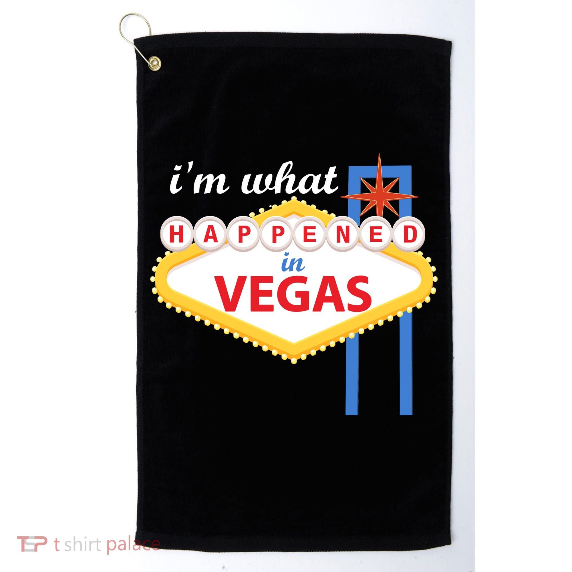 I'm what Happened in Vegas Golf Towel