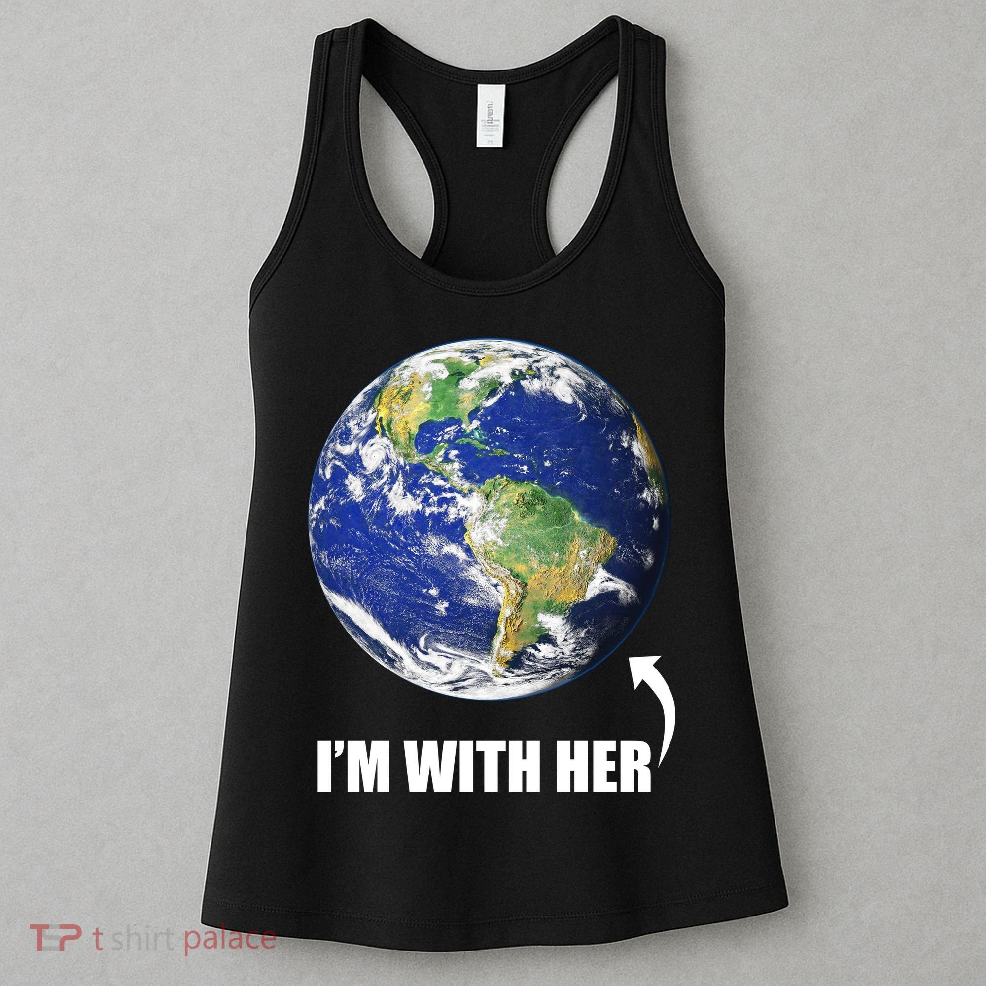I'm With Her Earth Globe Photo March For Science Women's Tank Top