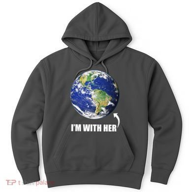 I'm With Her Earth Globe Photo March For Science Hoodie