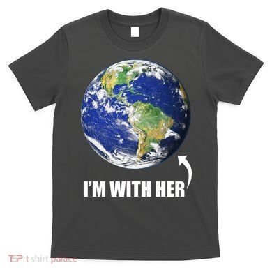 I'm With Her Earth Globe Photo March For Science T-Shirt