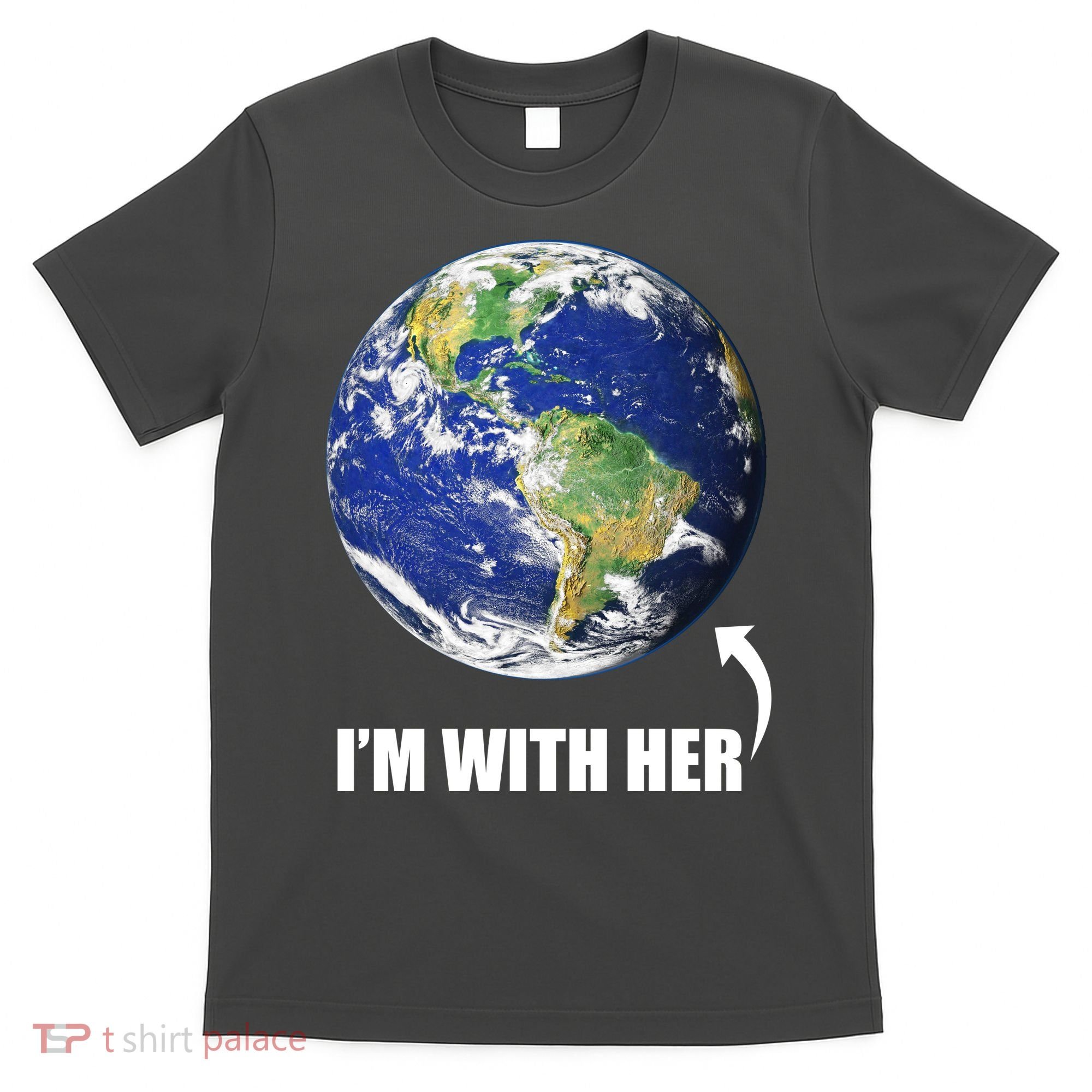 I'm With Her Earth Globe Photo March For Science T-Shirt