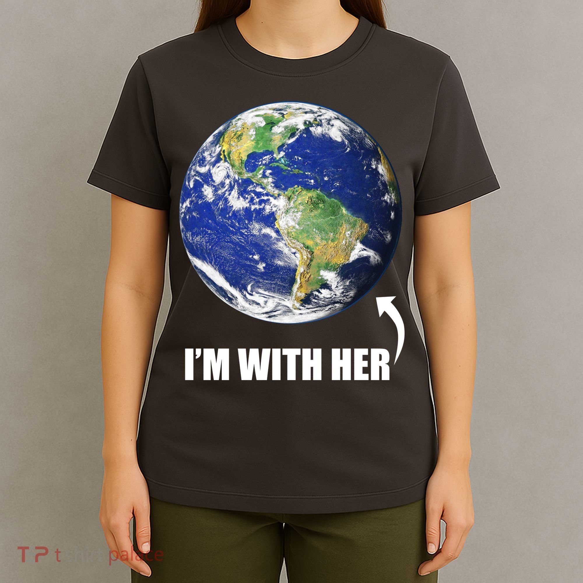I'm With Her Earth Globe Photo March For Science T-Shirt