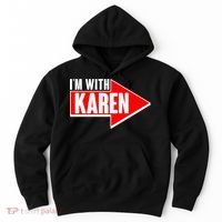 I'm With Karen Hoodie thumb 0