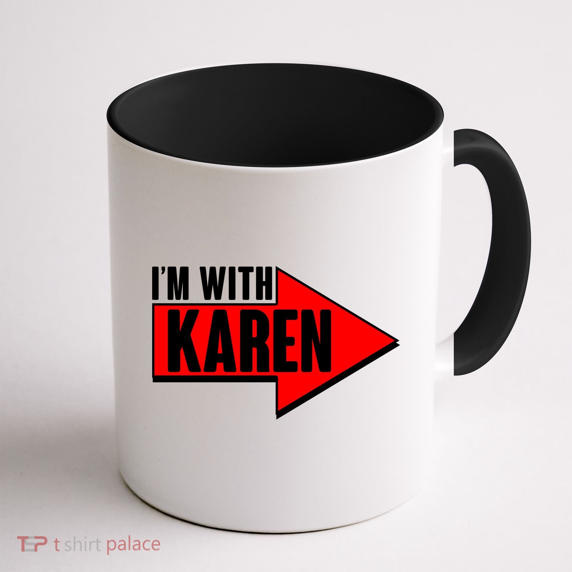 I'm With Karen Coffee Mug