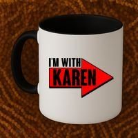 I'm With Karen Coffee Mug thumb 2