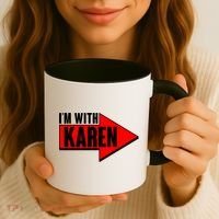 I'm With Karen Coffee Mug thumb 3