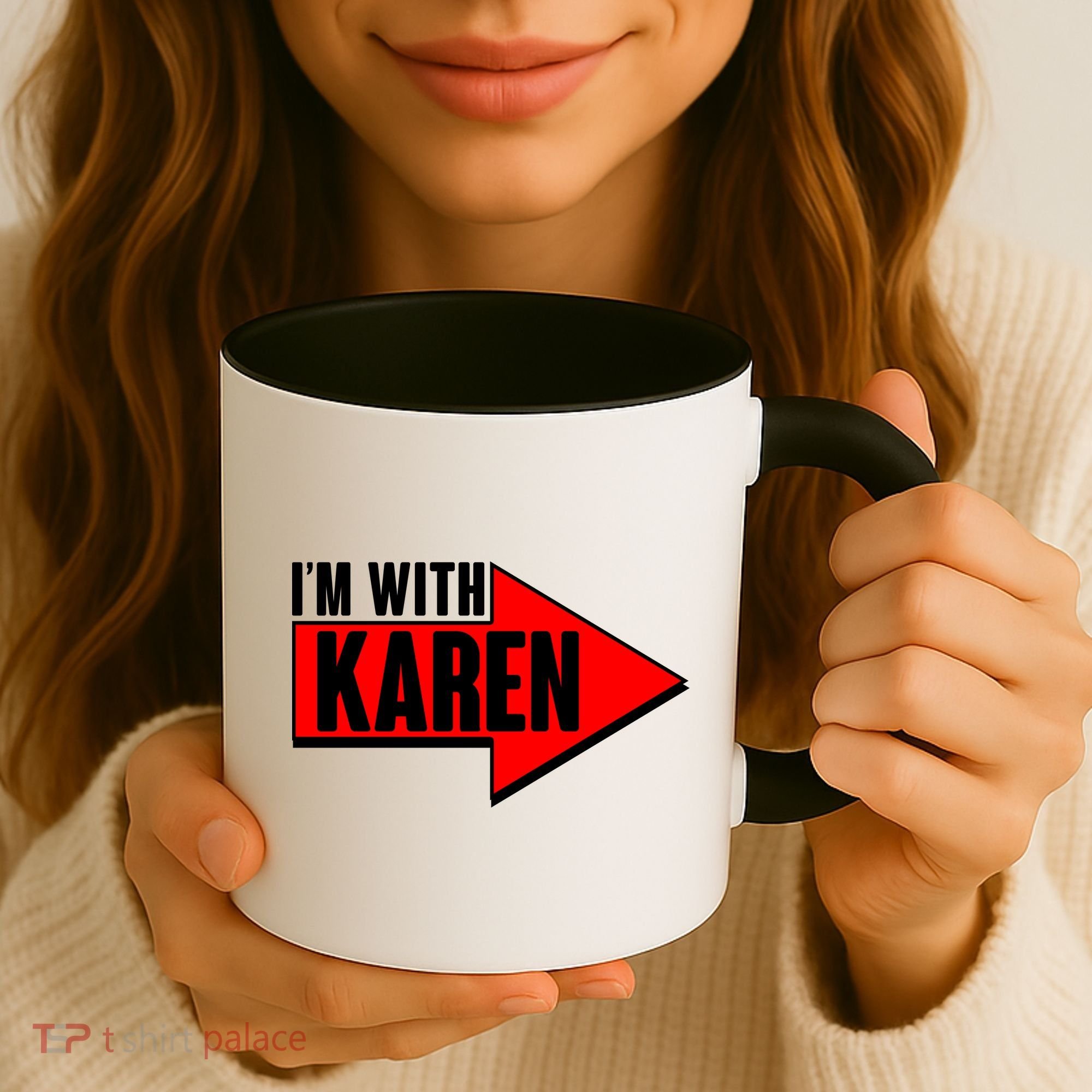 I'm With Karen Coffee Mug