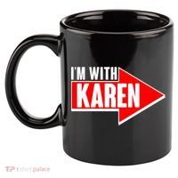 I'm With Karen 11oz C Handle Ceramic Mug thumb 2