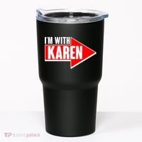 I'm With Karen Tumbler thumb 0