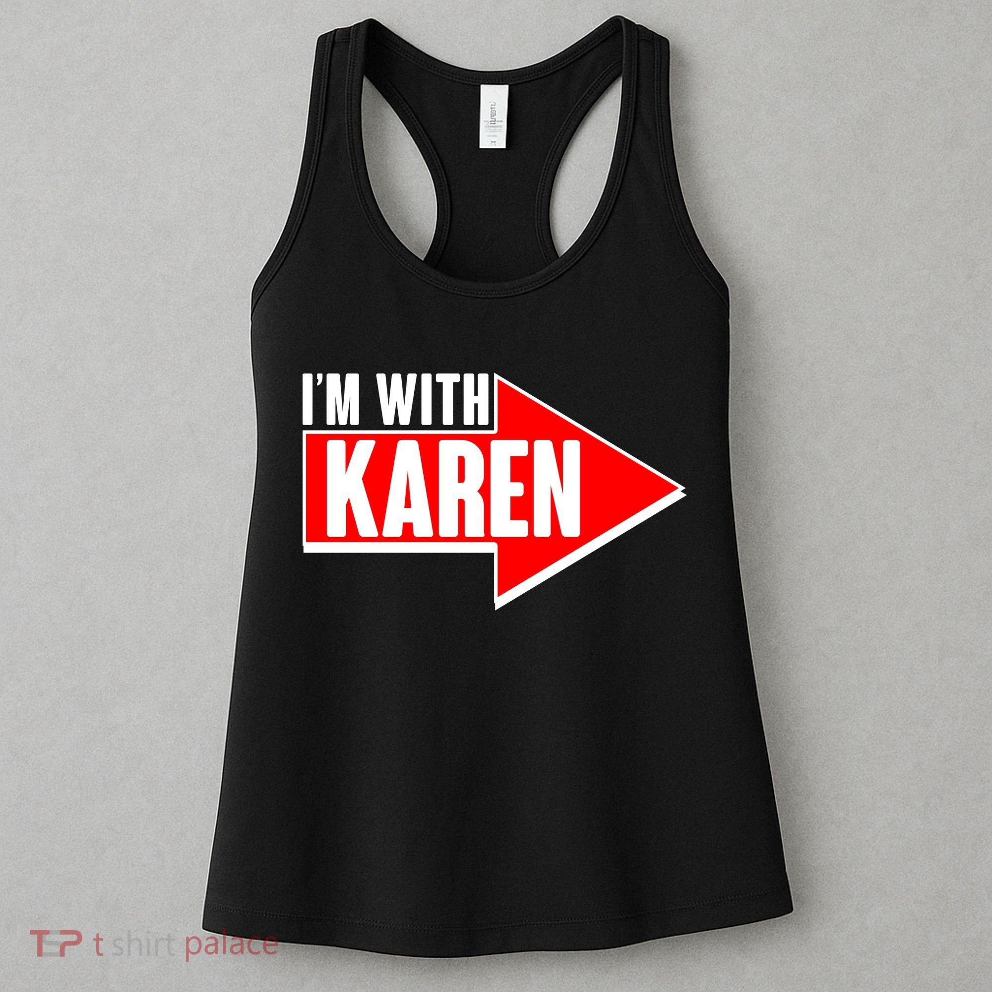 I'm With Karen Women's Tank Top