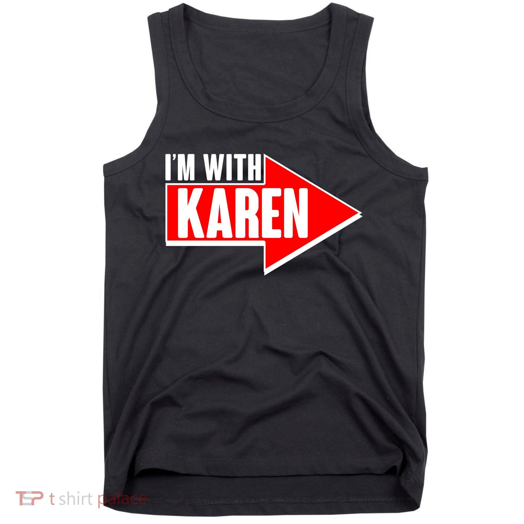 I'm With Karen Tank Top