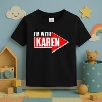 I'm With Karen Toddler T-Shirt thumb 3