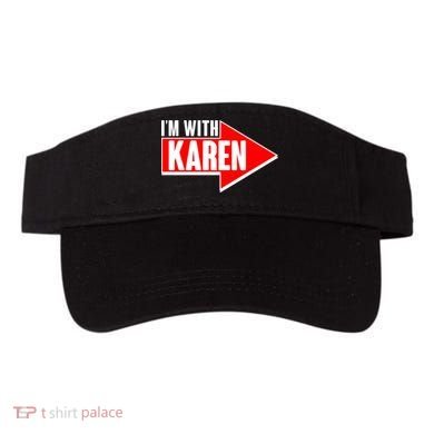 I'm With Karen Visor