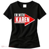 I'm With Karen Women's T-Shirt thumb 0