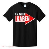 I'm With Karen Kids T-Shirt thumb 0