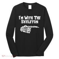 I'm With The Skeleton Funny Halloween Long Sleeve Shirt thumb 0