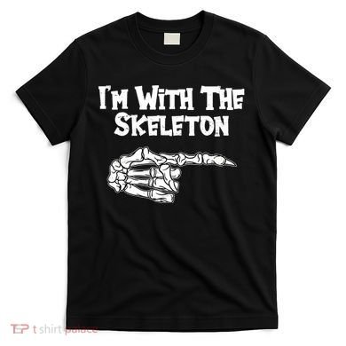 I'm With The Skeleton Funny Halloween T-Shirt