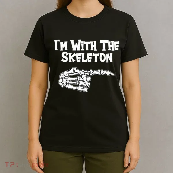 I'm With The Skeleton Funny Halloween T-Shirt