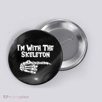 I'm With The Skeleton Funny Halloween Button thumb 0
