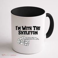 I'm With The Skeleton Funny Halloween Coffee Mug thumb 1
