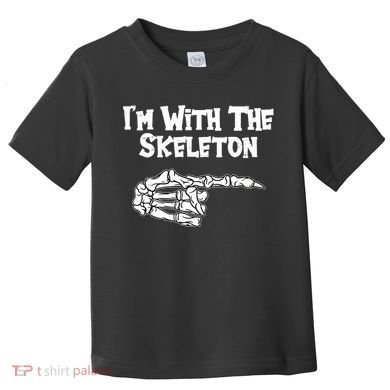 I'm With The Skeleton Funny Halloween Toddler T-Shirt